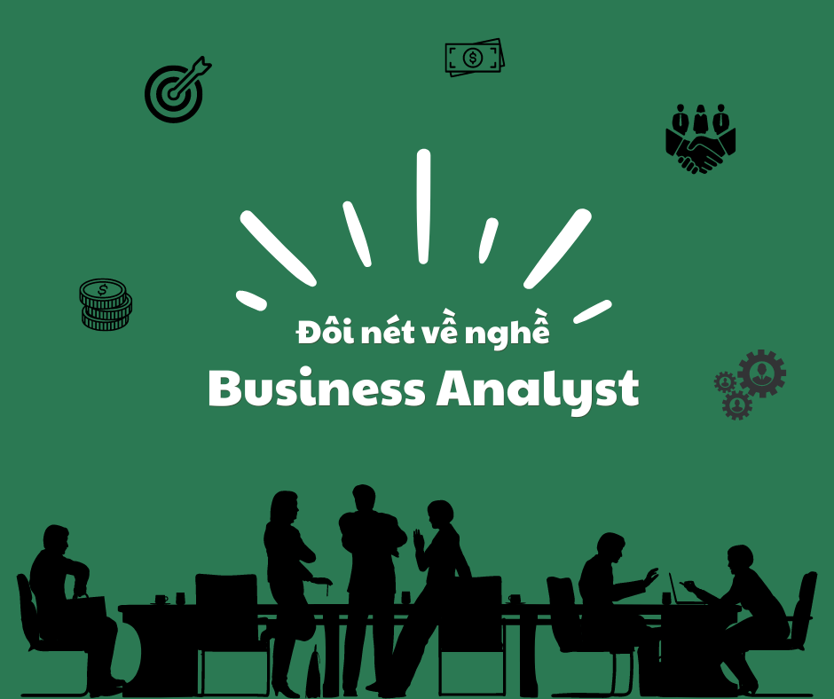 Đôi nét về nghề Business Analyst