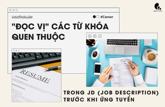 "ĐỌC VỊ" NGAY CÁC KEYWORD THƯỜNG GẶP TRONG BẤT KỲ JD TUYỂN DỤNG NÀO!