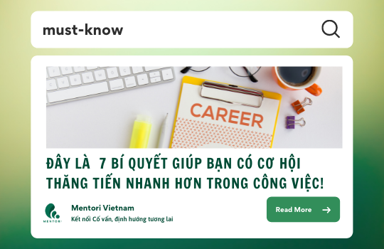 TOP 7 BÍ QUYẾT GIÚP BẠN CÓ CƠ HỘI THĂNG TIẾN NHANH HƠN TRONG CÔNG VIỆC