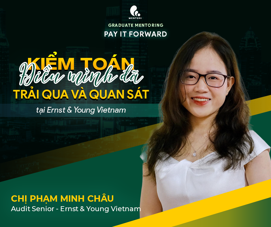 KIỂM TOÁN – ĐIỀU MÌNH ĐÃ TRẢI QUA, QUAN SÁT TẠI ERNST & YOUNG