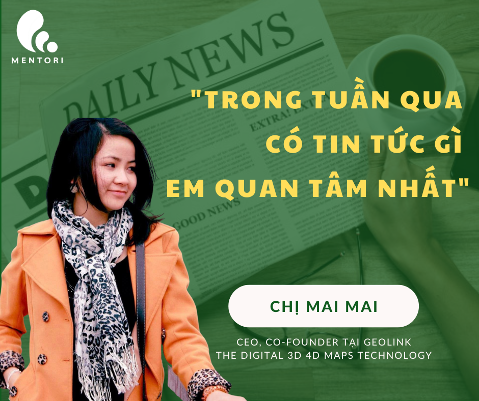 “TRONG TUẦN QUA CÓ TIN TỨC GÌ EM QUAN TÂM NHẤT?”