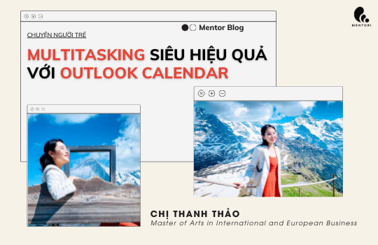 MULTITASKING THẾ NÀO CHO HIỆU QUẢ VỚI CÔNG CỤ OUTLOOK CALENDAR?