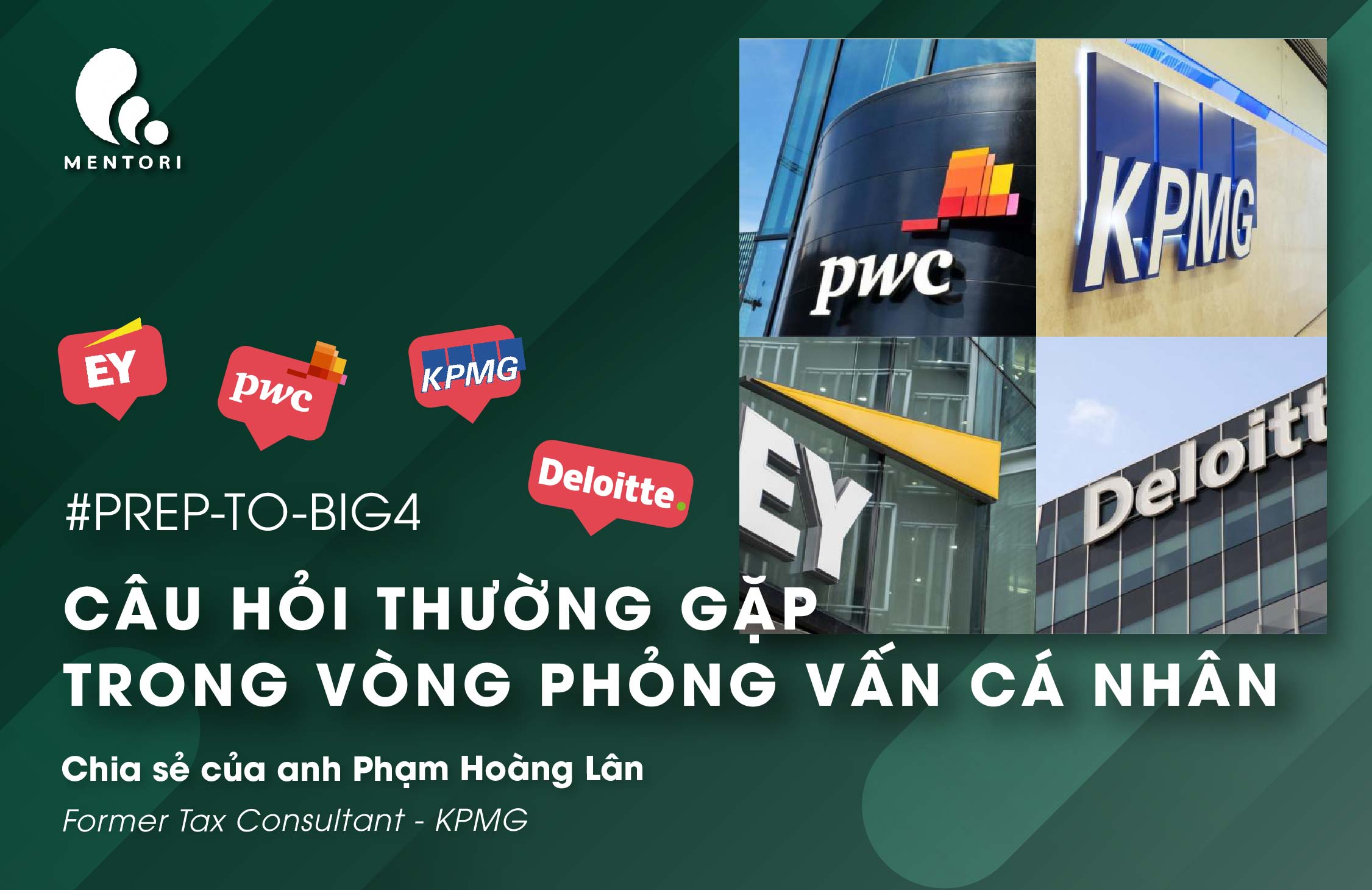 PREP TO BIG4: CÁC CÂU HỎI THƯỜNG GẶP TRONG VÒNG PHỎNG VẤN