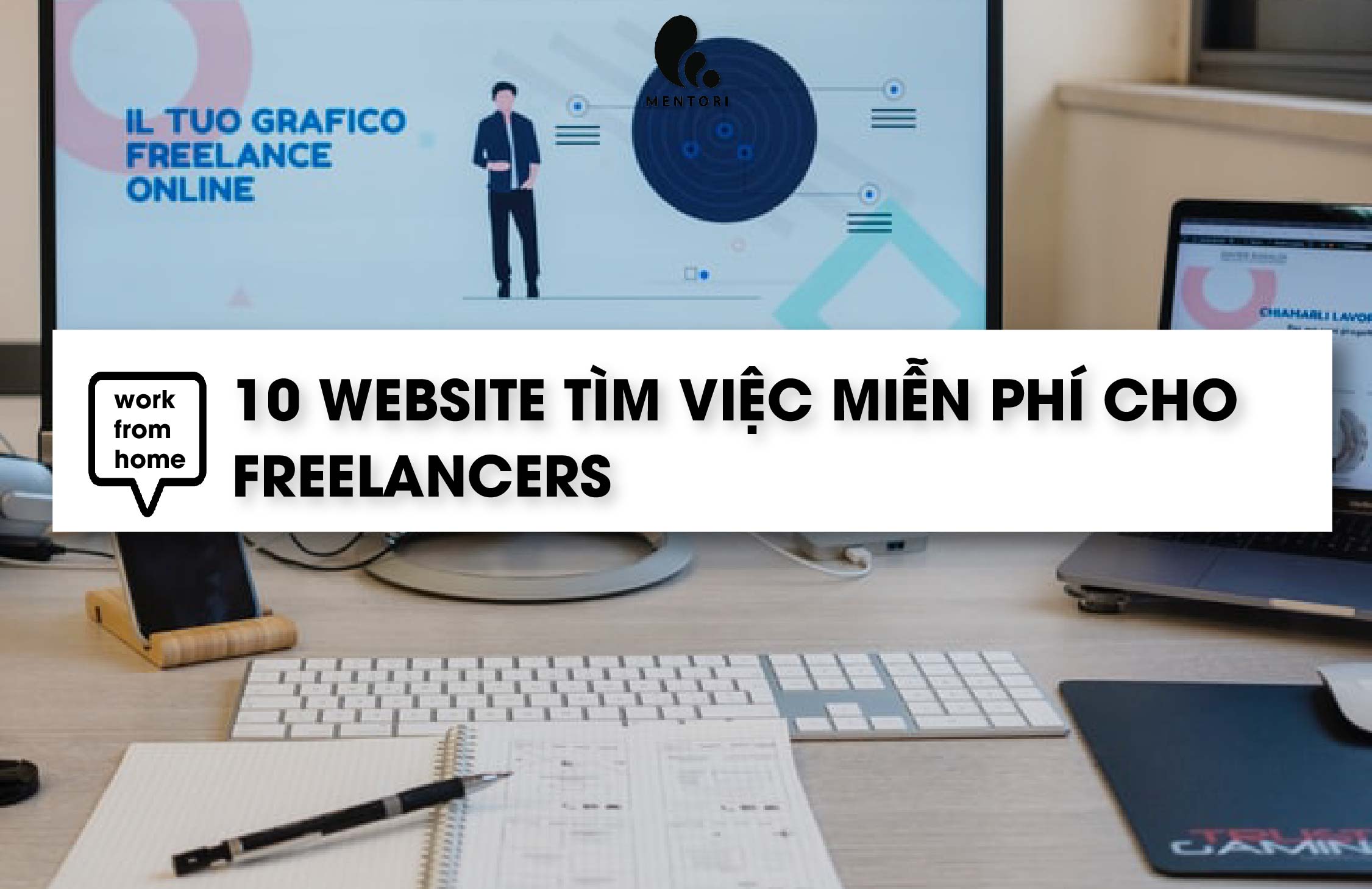 TOP 10 TRANG TÌM VIỆC UY TÍN CHO DÂN FREELANCERS